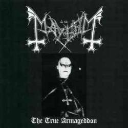 Mayhem (NOR) : The True Armageddon